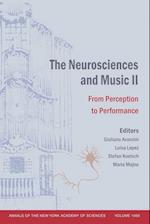 The Neurosciences and Music II: From Perception to Performance