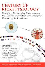 Century of Rickettsiology: Emerging, Reemerging Rickettsioses, Molecular Diagnostics, and Emerging Veterinary Rickettsioses