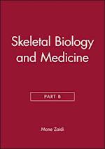 Skeletal Biology and Medicine Part B