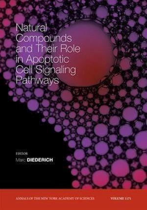 Natural Compounds and Their Role in Apoptotic Cell Signaling Pathways, Volume 1171