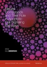 Natural Compounds and Their Role in Apoptotic Cell Signaling Pathways, Volume 1171