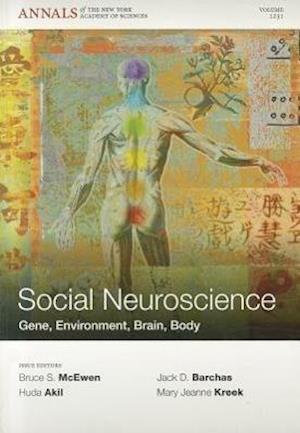 Social Neuroscience – Gene, Environment, Brain, Body