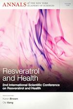 Annals of the New York Academy of Sciences, Volume 1290, Resveratrol and Health – 2nd International Conference on Resveratrol and Health