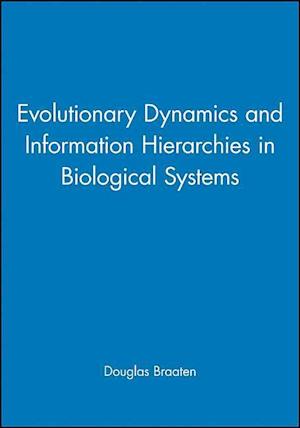 Evolutionary Dynamics and Information Hierarchies in Biological Systems