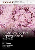 Advances Against Aspergillosis II
