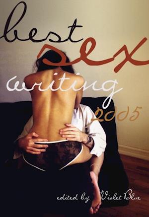 Best Sex Writing 2005