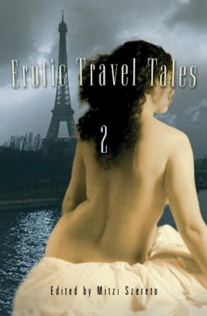 Erotic Travel Tales 2