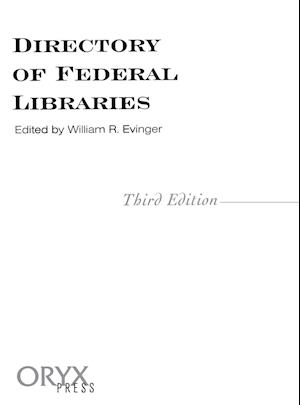 Directory of Federal Libraries, 3rd Edition