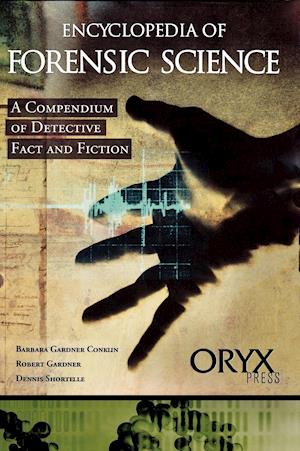 Encyclopedia of Forensic Science