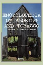 Encyclopedia of Smoking and Tobacco