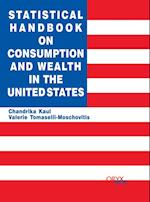 Statistical Handbook on Consumption and Wealth in the United States