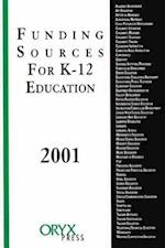 Funding Sources for K-12 Education 2001 Edition