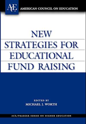 New Strategies for Educational Fund Raising