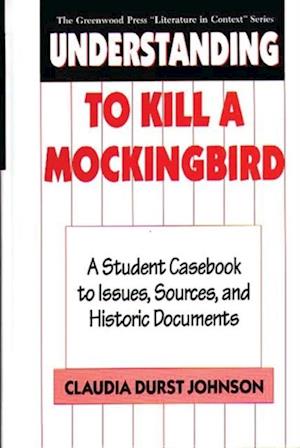 Understanding To Kill a Mockingbird