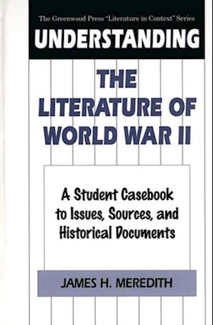 Understanding the Literature of World War II