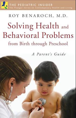 Solving Health and Behavioral Problems from Birth through Preschool