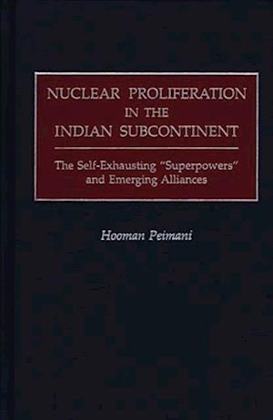 Nuclear Proliferation in the Indian Subcontinent