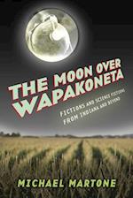 The Moon Over Wapakoneta