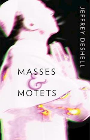 Masses and Motets