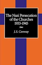 The Nazi Persecution of the Churches, 1933-1945