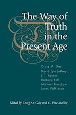 The Way of Truth in the Present Age