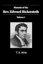 Memoir of the Rev. Edward Bickersteth