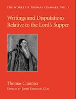 Writings and Disputations of Thomas Cranmer