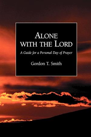 Alone with the Lord