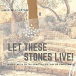 Let These Stones Live 