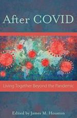 After Covid: Life Together Beyond the Pandemic 