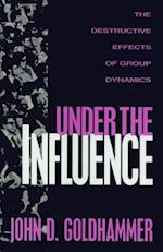 Under the Influence