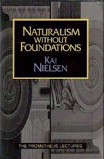 Naturalism Without Foundations