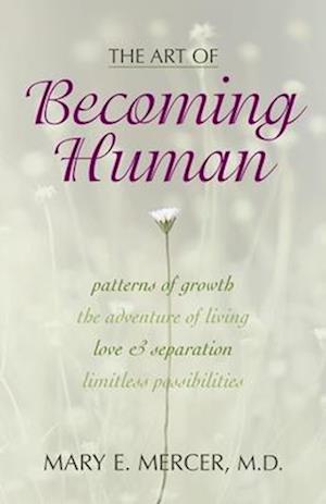 ART OF BECOMING HUMAN: PATTERNS OF GROWT