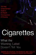 CIGARETTES: WHAT THE WARNING LABEL DOESN 
