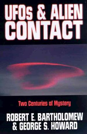 UFOS & ALIEN CONTACT: TWO CENTURIES OF