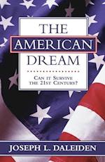 AMERICAN DREAM: CAN IT SURVIVE THE 21ST 