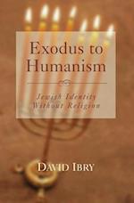 EXODUS TO HUMANISM: JEWISH IDENTITY WITH 