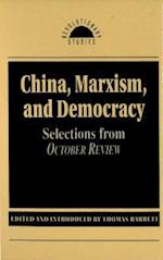 China, Marxism and Democracy