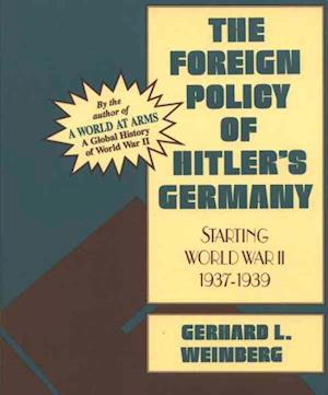 The Foreign Policy of Hitler's Germany