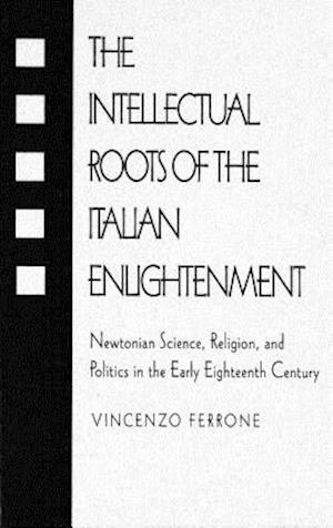 Intellectual Roots of the Italian Enlightenment