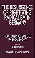 The Resurgence of Right Wing Radicalism in Germany