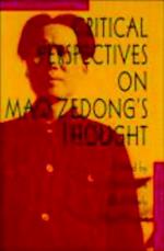 Critical Perspectives on Mao Zedong's Thought