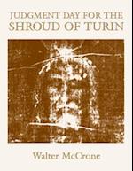 Judgment Day for the Shroud of Turin