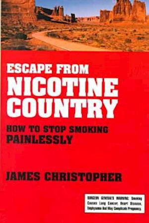 ESCAPE FROM NICOTINE COUNTRY: HOW TO STO