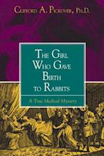 The Girl Who Gave Birth to Rabbits