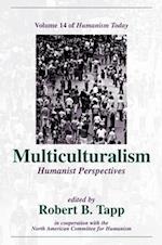 MULTICULTURALISM: HUMANIST PERSPECTIVES 