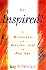 GET INSPIRED: RELEASING YOUR CREATIVE SE 