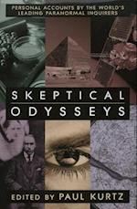 Skeptical Odysseys: Personal Accounts by the World's Leading Paranormal Inquirers 