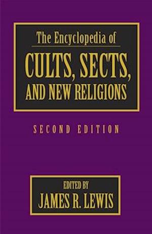 The Encyclopedia of Cults, Sects, and New Religions