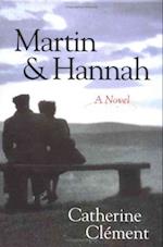 MARTIN AND HANNAH: A NOVEL 